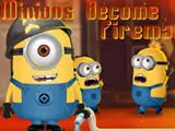 Minions Become Fireman