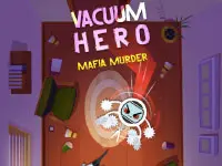 Vacuum Hero: Mafia Murder